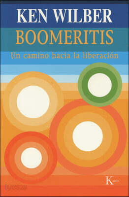 Boomeritis: Un Camino Hacia La Liberacion