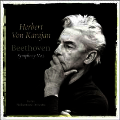 Herbert von Karajan — 베토벤: 교향곡 5번 (Beethoven: Symphony No.5) - Herbert von Karajan 앨범 커버