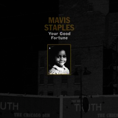 Mavis Staples - Your Good Fortune (CD)