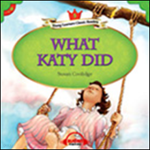 Young Learner 클래식 리더스 영어동화 - What Katy Did