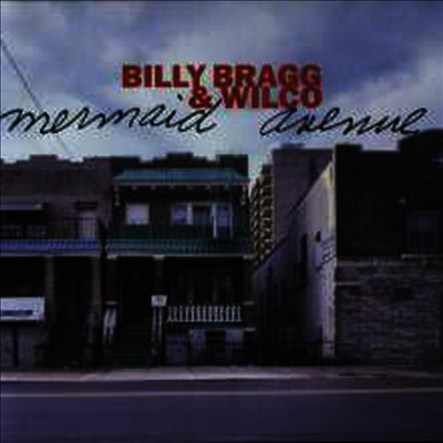 Billy Bragg & Wilco — Mermaid Avenue Vol. 1 (Gatefold Sleeve) 앨범 커버