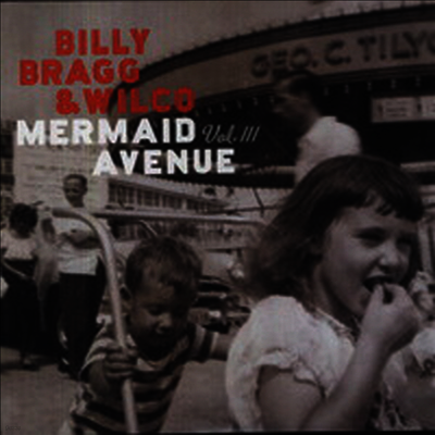 Billy Bragg & Wilco — Mermaid Avenue Vol. 3 앨범 커버