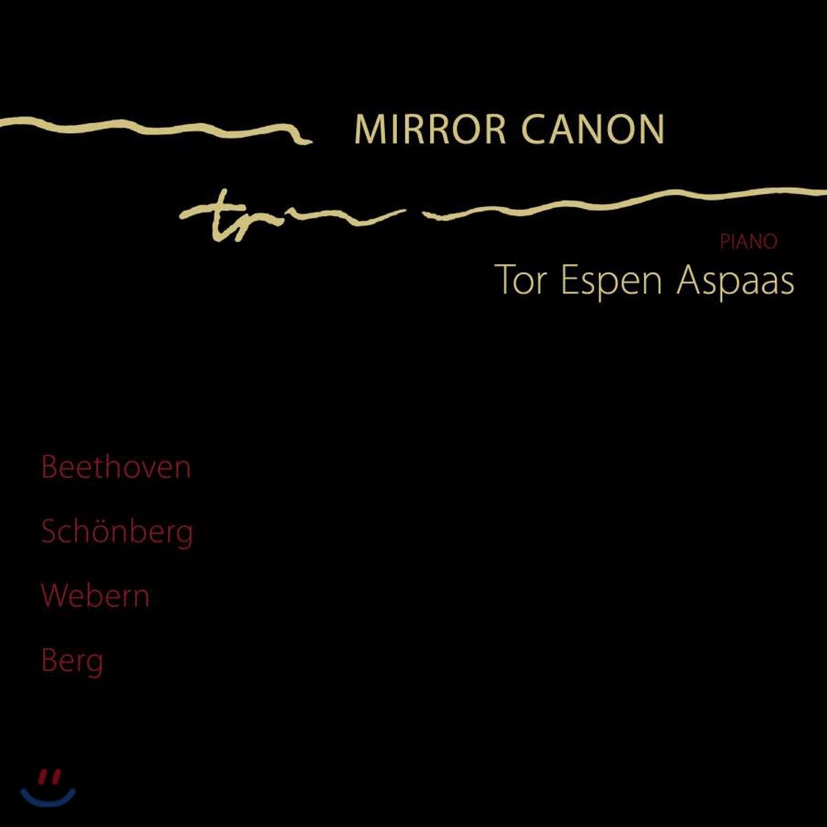 Tor Espen Aspaas 피아노 작품집 - 베토벤 / 쇤베르크 / 베베른 / 베르크 (Mirror Canon - Beethoven / Schonberg / Webern / Berg)