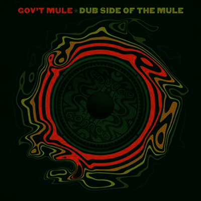 Gov't Mule — Dub Side Of The Mule (Gatefold) 앨범 커버