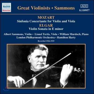 Albert Sammons Ʈ: Ͼ üź / : ̿ø ҳŸ (Great Violinists - Mozart: Sinfonia Concertante / Elgar: Violin Sonata)