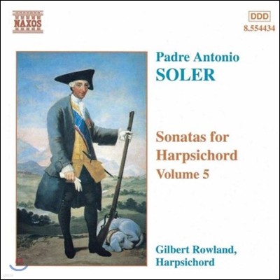 Gilbert Rowland ַ: ڵ ҳŸ 5 (Antonio Soler: Sonatas for Harpsichord Vol.5)