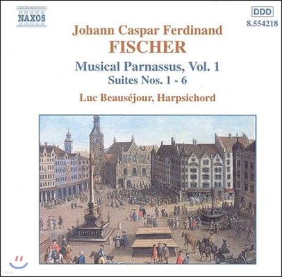 Luc Beausejour 피셔: 음악의 파르나소스 2집 - 모음곡 7-9번 (Fischer: Musical Parnassus Vol.2 - Suites)