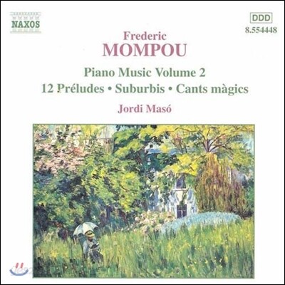 Jordi Maso 몸푸: 피아노 작품 2집 - 전주곡, 교외 (Mompou: Piano Music Vol.2 - 12 Preludes, Suburbis, Cants Magics)
