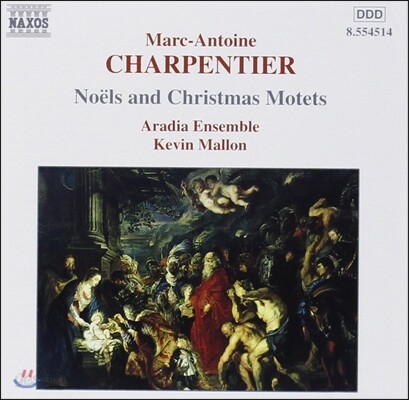 Kevin Mallon 샤르팡티에: 크리스마스 모테트 (Charpentier: Noels & Christmas Motets)