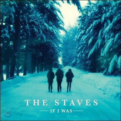 The Staves — If I Was 앨범 커버