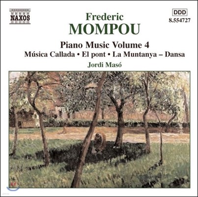 Jordi Maso 몸푸: 피아노 작품 4집 - 침묵의 음악, 다리 (Mompou: Piano Music Vol.4 - Musica Callada, El Pont, Muntanya)