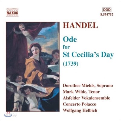 Wolfgang Helbich 헨델: 성 세실리아 축일의 송가 (Handel: Ode for St Cecilia's Day 1739)