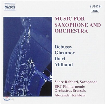Sohre Rahbari 색소폰과 오케스트라를 위한 음악 - 드뷔시 / 글라주노프 (Debussy / Glazunov: Music for Saxophone & Orchestra)