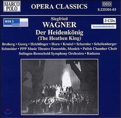 Hiroshi Kodama Ʈ ٱ׳: ̱  (S. Wagner: Der Heidenkonig [The Heathen King])