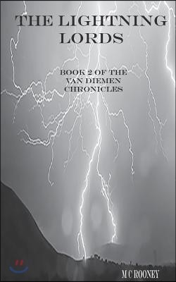 The Lightning Lords: Book 2 of the Van Diemen Chronicles