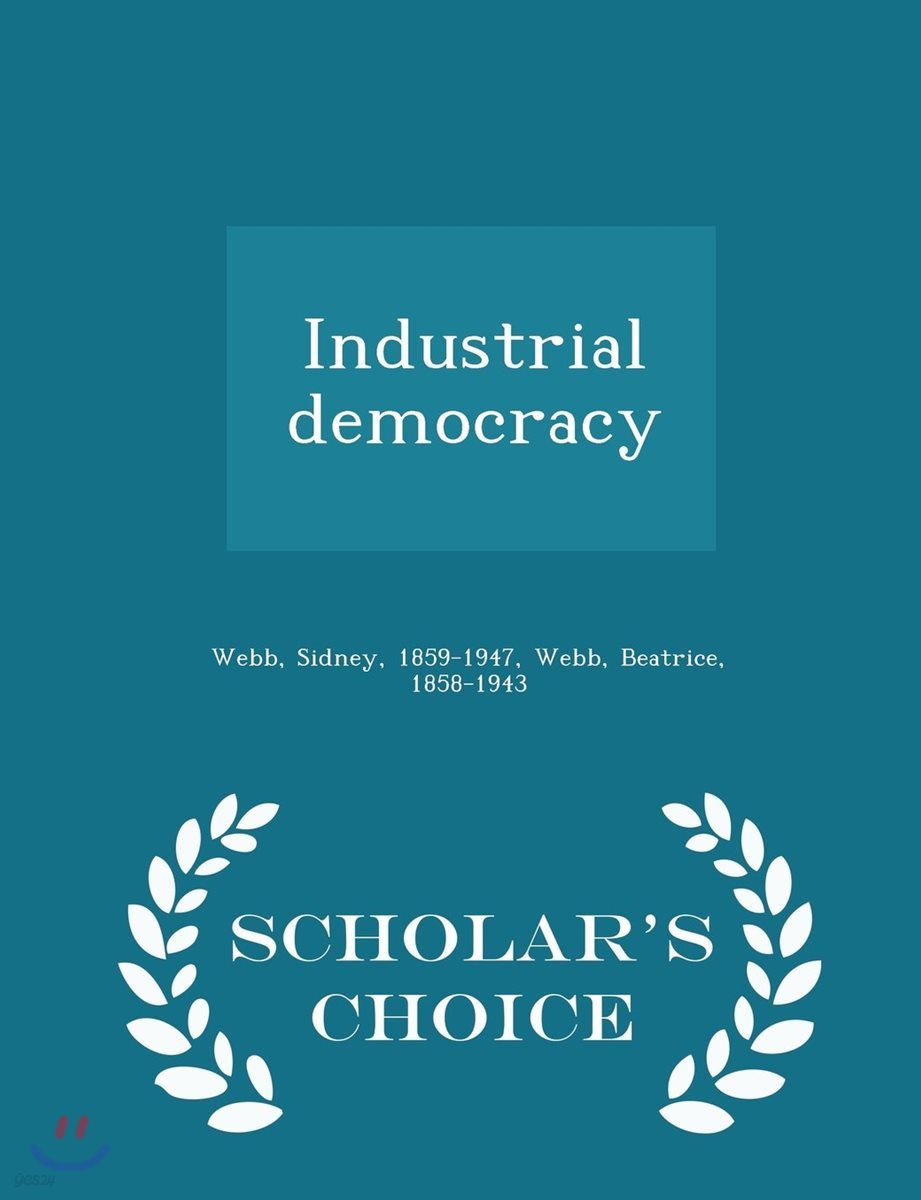 Industrial Democracy - Scholar's Choice Edition