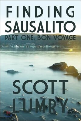Finding Sausalito: Part One