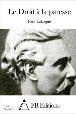 Le Droit ? La Paresse