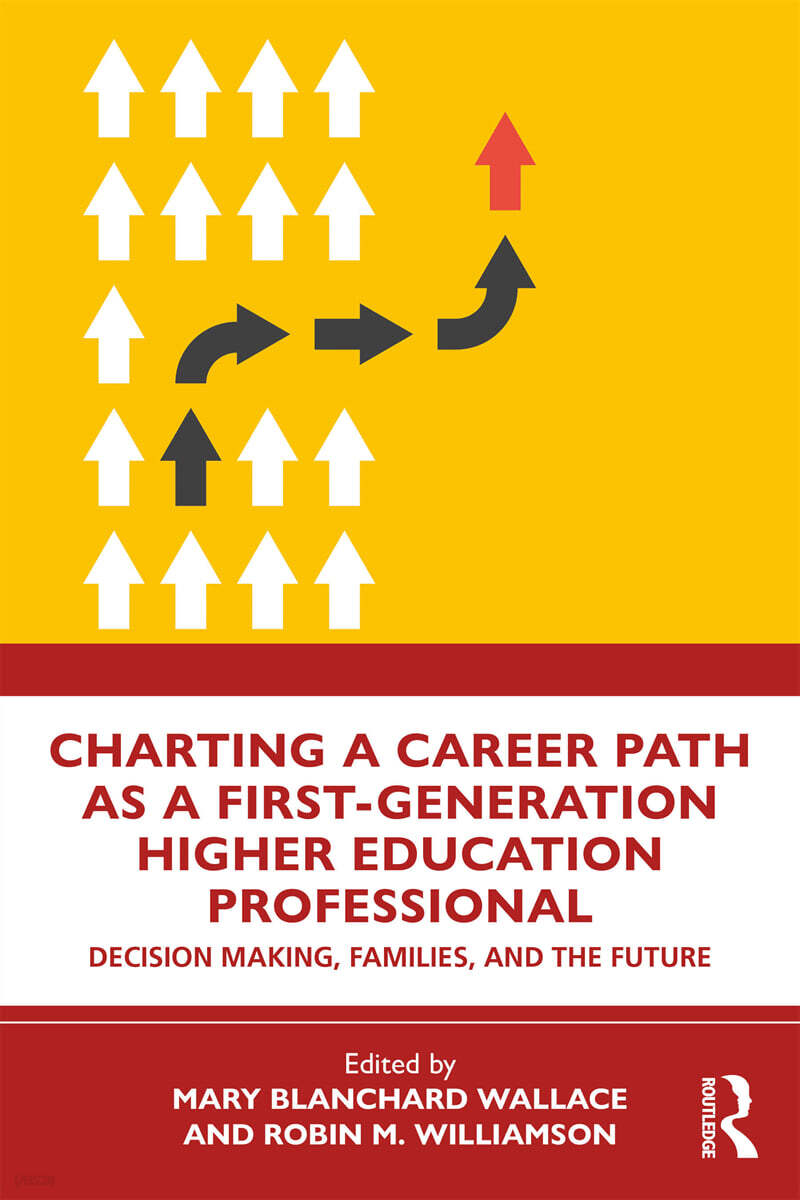 Charting a Career Path as a First-Generation Higher Education Professional