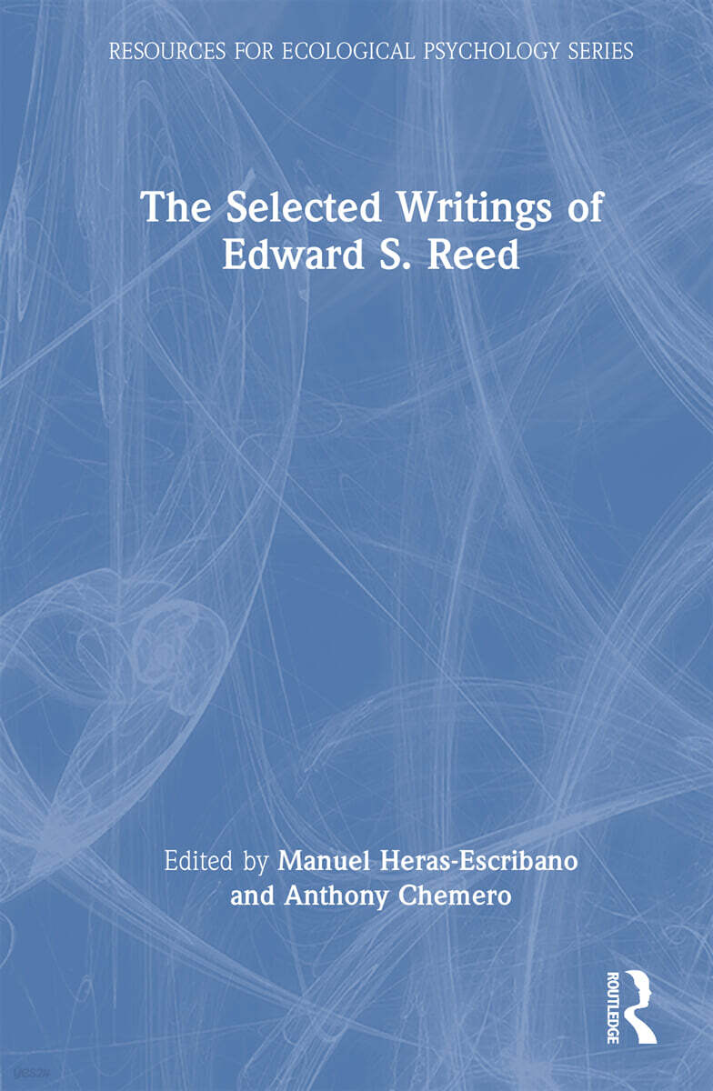 Selected Writings of Edward S. Reed