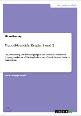 Mendel-Genetik. Regeln 1 Und 2