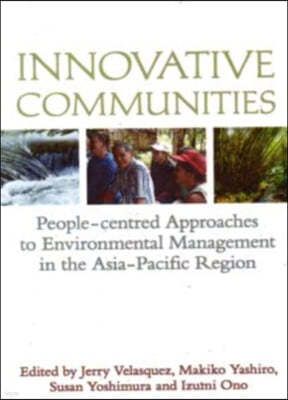 Innovative Communities: People-Centred Approaches to Environmental Management in the Asia-Pacific Region
