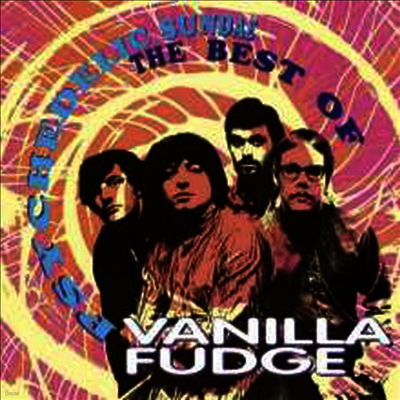 Vanilla Fudge — Psychedelic Sundae-Best Of Vanilla Fudge (Gatefold) 앨범 커버