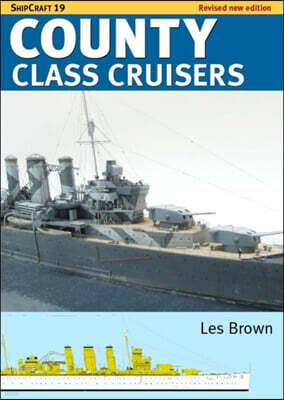 Pen & Sword Books Ltd Shipcraft 19 County Class Cruisers