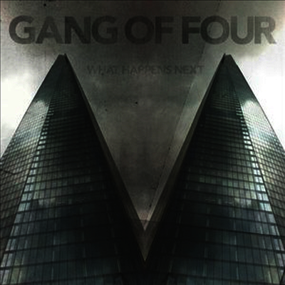 Gang Of Four — What Happens Next 앨범 커버