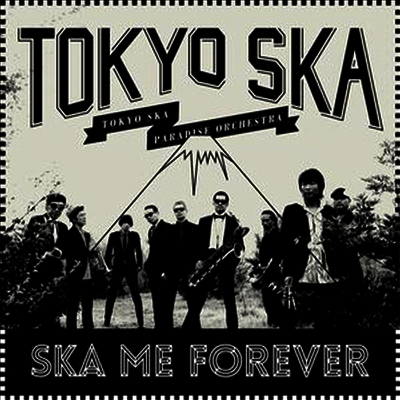 Tokyo Ska Paradise Orchestra — Ska Me Forever 앨범 커버