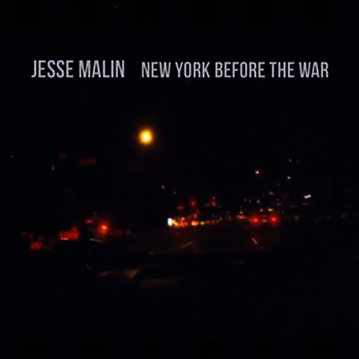 Jesse Malin — New York Before The War 앨범 커버