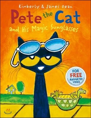 Pete the Cat and his Magic Sunglasses