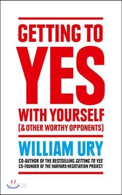 Getting to Yes with Yourself