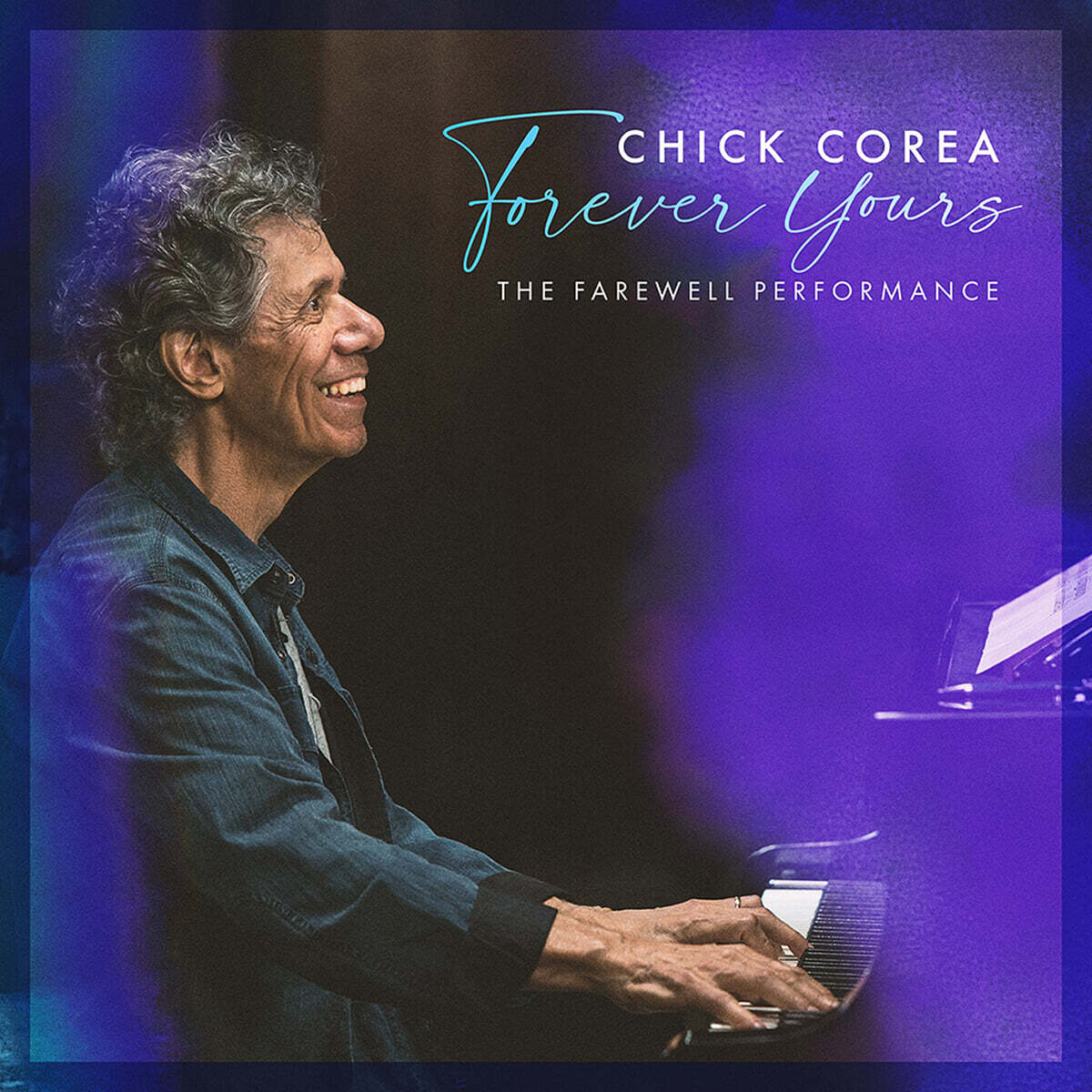Chick Corea (칙 코리아) - Forever Yours - The Farewell Performance