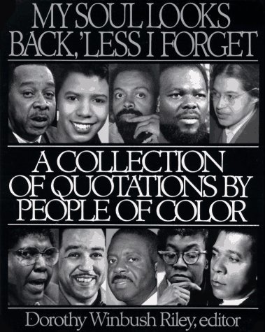 My Soul Looks Back, ‘Less I Forget: A Collection Of Quotations By People Of Color book