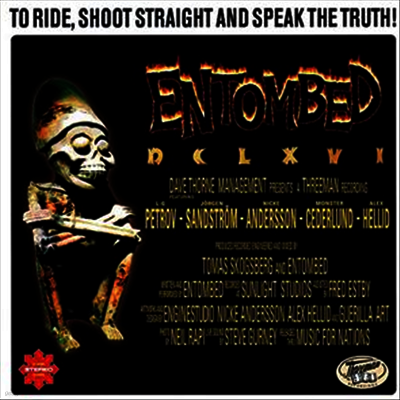 Entombed — Dclxvi - To Ride Shoot Straight & Speak The Truth (Gatefold) 앨범 커버