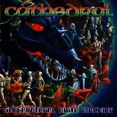 Cathedral — Supernatural Birth Machine 앨범 커버