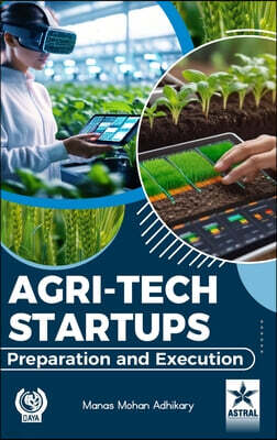 Agri-Tech Startup: Preparation and Execution