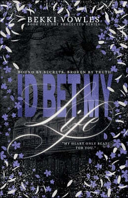 I'd Bet My Life: Book 5