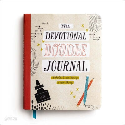 Behold, I Am Doing a New Thing: The Devotional Doodle Journal - 90 Daily Devotions with Scripture, Journaling Space, and Creative Activity Prompts for