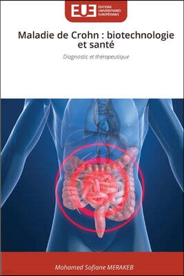Editions Universitaires Europeennes Maladie de Crohn: biotechnologie et sante