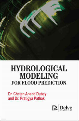 Delve Publishing Hydrological Modeling for Flood Prediction