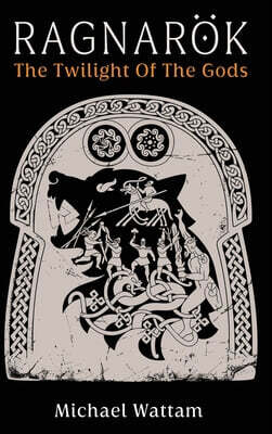 UK Publishing House Ltd Ragnarok: The Twilight of the Gods