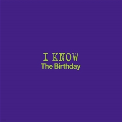 The Birthday - I Know (CD)