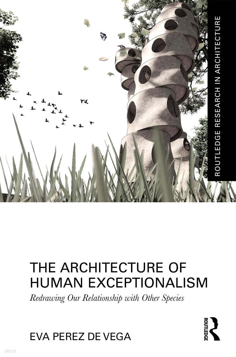 Architecture of Human Exceptionalism