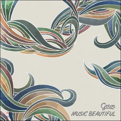  (Gowe) - Music Beautiful