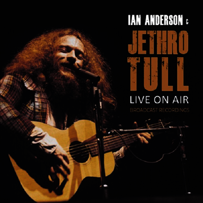 Ian Anderson,Jethro Tull — Live On Air 앨범 커버