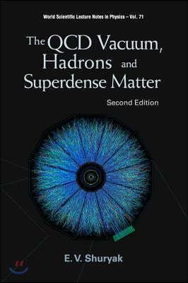 QCD Vacuum, Hadrons and Superdense Matter, the (2nd Edition)