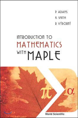 Introduction to Mathematics with Maple