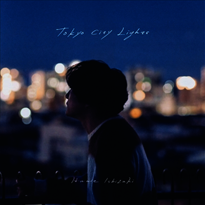 Ishizaki Huwie (이시자키 휴이) - Tokyo City Lights (CD+Blu-ray) (초회생산한정반)